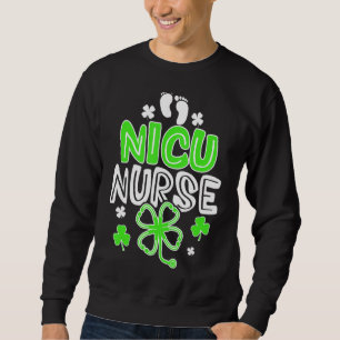 Sweatshirt Nicu Nurse Life Stethoscope Nurse Happy St Patri