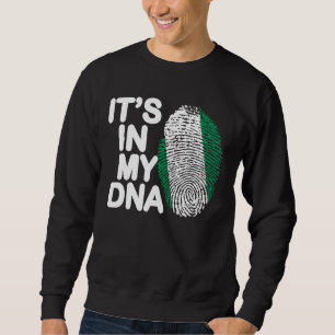 Sweatshirt Nigeria Drapeau Il Est Dans Mon Adn Nigeria Nigeri