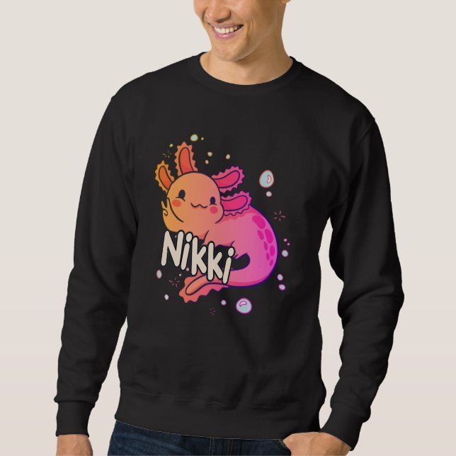 Sweatshirt NIKKI - Beau nom de fille avec adorable AXOLOTL (Devant)