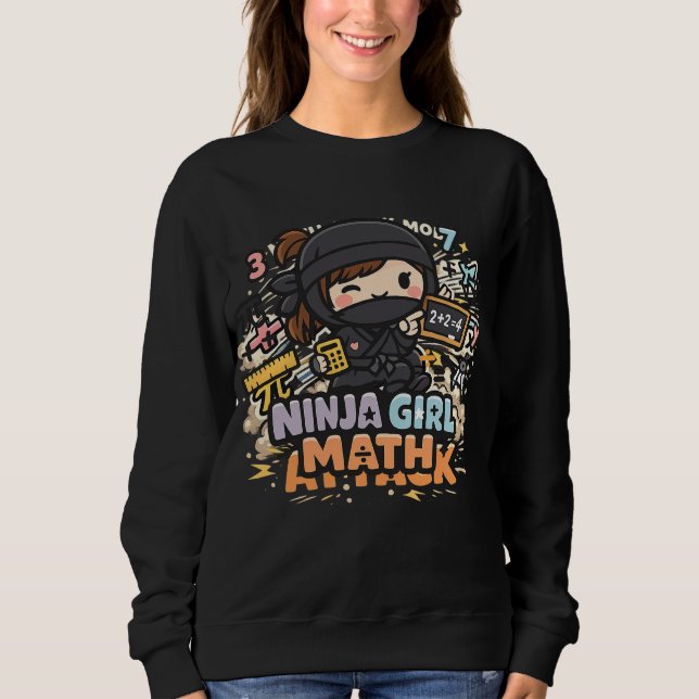 Sweatshirt Ninja Girl Math – Math Attack Mode | Diseño divert (Devant)
