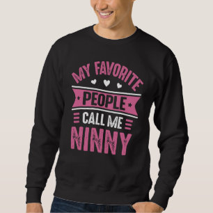 Sweatshirt Ninny pour femmes Mes personnes préférées m'appell
