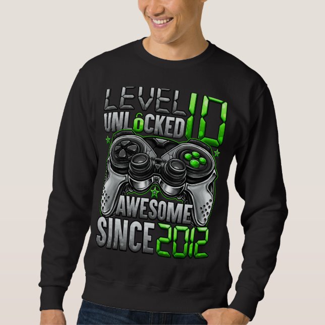 Sweatshirt Niveau 10 déverrouillé stupéfiant depuis 2012 10e  (Devant)