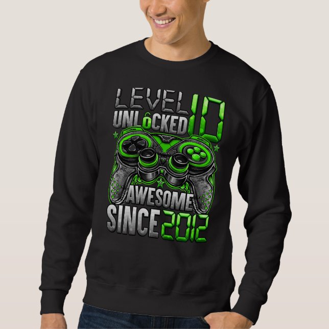 Sweatshirt Niveau 10 déverrouillé stupéfiant depuis 2012 10e  (Devant)