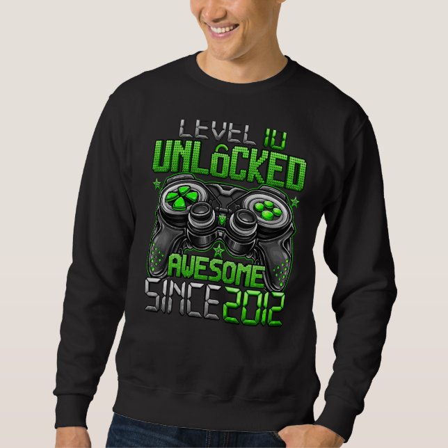 Sweatshirt Niveau 10 déverrouillé stupéfiant depuis 2012 10e  (Devant)