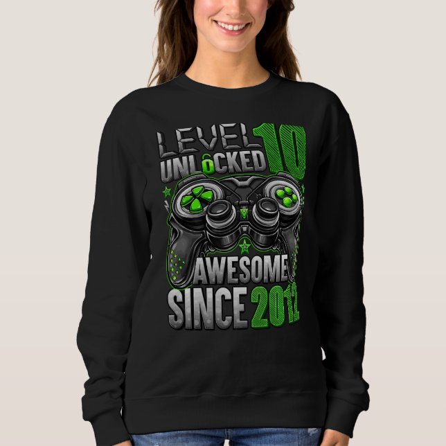 Sweatshirt Niveau 10 déverrouillé stupéfiant depuis 2012 10e  (Devant)