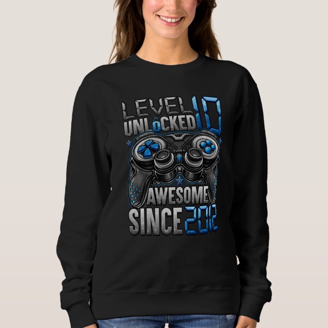 Sweatshirt Niveau 10 déverrouillé stupéfiant depuis 2012 10e  (Devant)