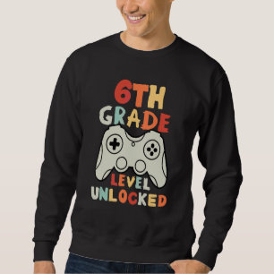 Sweatshirt Niveau 6e Joueur Débloqué Premier Jour D'école