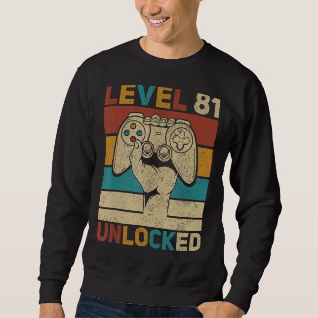 Sweatshirt Niveau 81 Déverrouillé 81e anniversaire Jeu âgé de (Devant)
