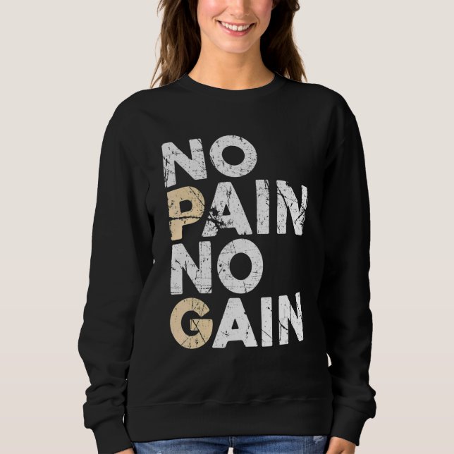 Sweatshirt No Pain No Gain Men Women Bodybuilding Workout Fit (Devant)