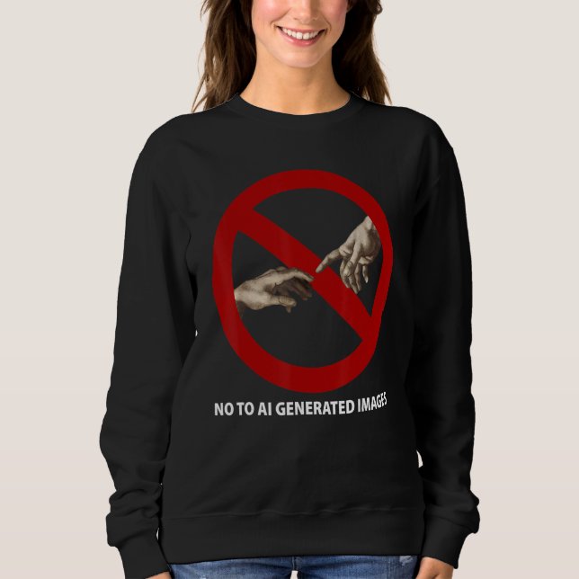 Sweatshirt No To AI Generated Images (Devant)