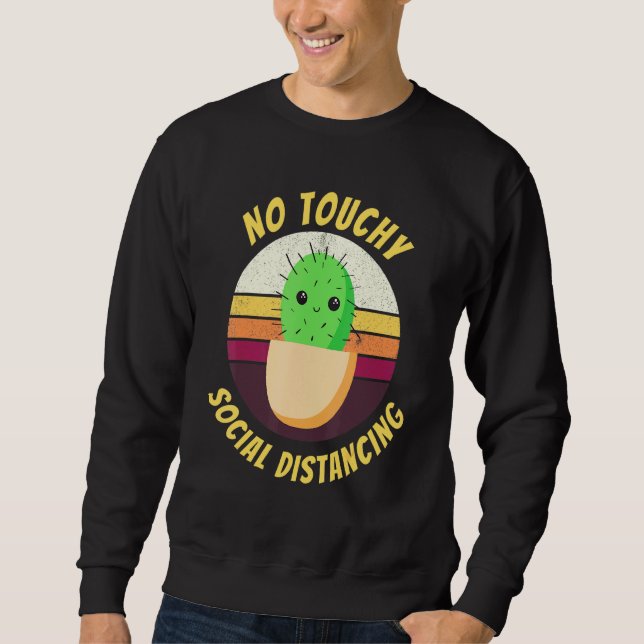 Sweatshirt No Touchy Cactus Distances sociales (Devant)