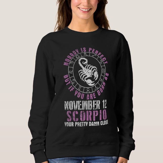 Sweatshirt Nobody Perfect But If You Are Born As November 12  (Devant)