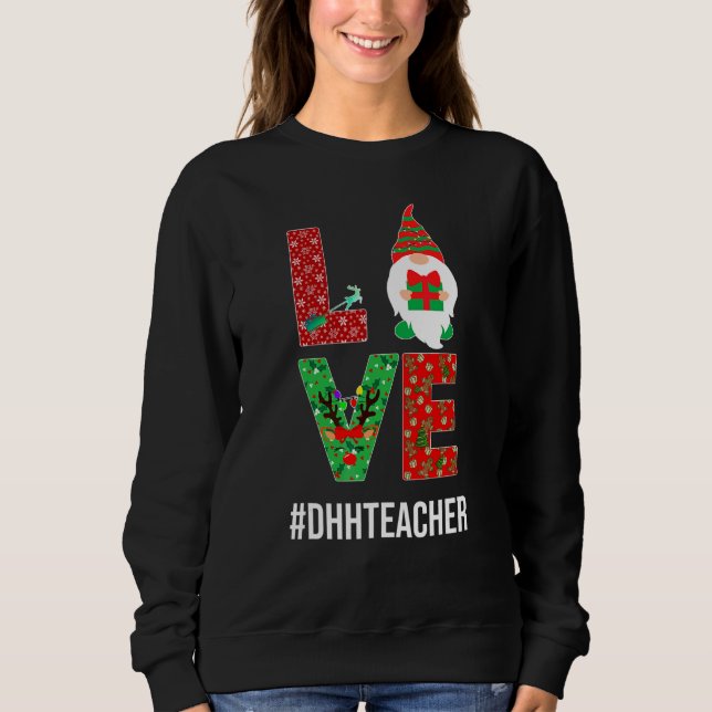 Sweatshirt NOËL AMOUR DHH Enseignant Sourds & Malentendants  (Devant)