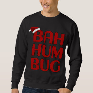 Sweatshirt Noël Bah Humbug Shirt-Xmas Humbug Santa Hat