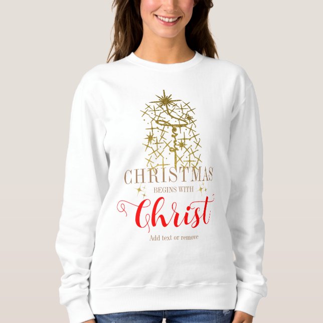 Sweatshirt Noël commence avec Christ Jésus Croix chrétien (Devant)