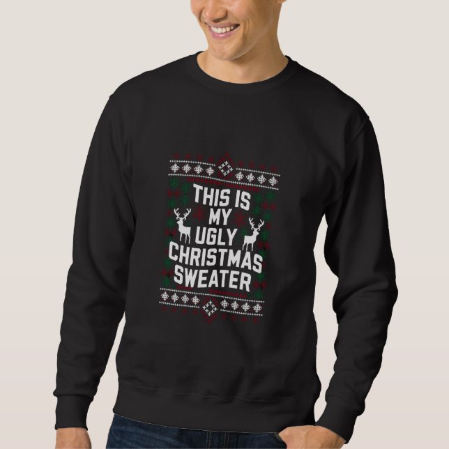 Sweatshirt Noël drôle c'est mon pull de Noël moche (Devant)