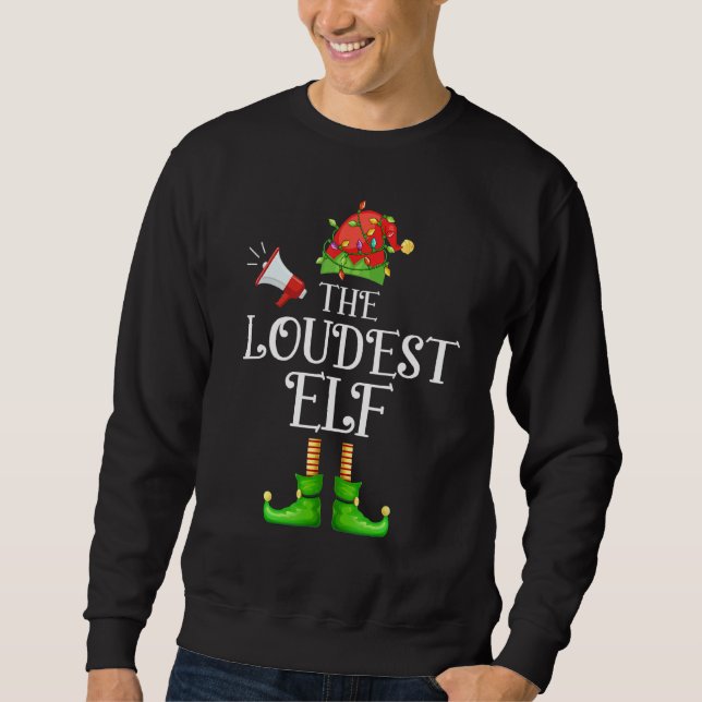 Sweatshirt Noël du groupe Elf Matching le plus bruyant (Devant)