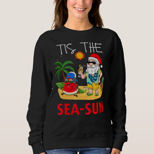 Sweatshirt Noël En Juillet Père Noël Tis Sea Sun Beach Frui (Devant)