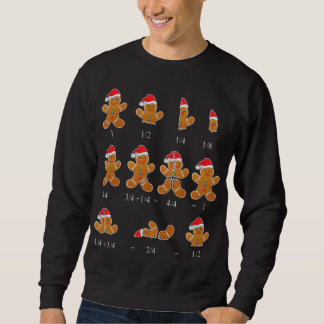 Sweatshirt Noël Math Teacher Fraction Gingerbread Cookie
