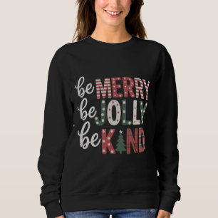 Sweatshirt Noël Soyez Gentil Enseignant Joyeux Noël Arbre Joy