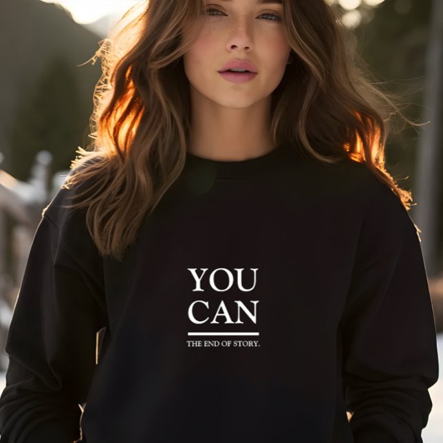 Sweatshirt Noir élégant Vous Pouvez Slogan (Stylish Black You Can Slogan Sweatshirt)