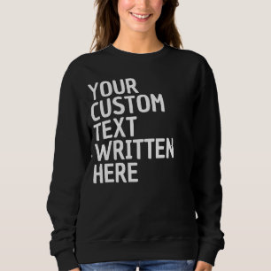 Sweatshirt Nom de texte personnalisé Cadeau personnalisé pour