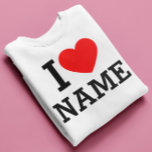 Sweatshirt Nom du coeur<br><div class="desc">Inscrivez votre nom ou votre texte sur le nom Section.</div>