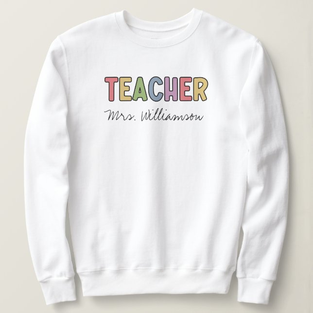 Sweatshirt Nom personnalisé Colorful Enseignant Appréciation  (Design devant)