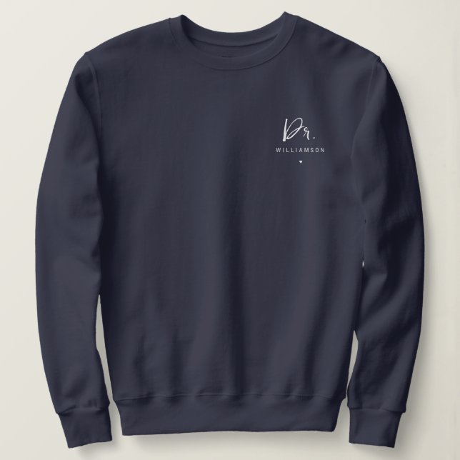 Sweatshirt Nom personnalisé Dr Docteur Cadeaux de Graduation (Design devant)