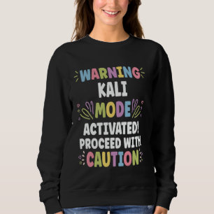 Sweatshirt Nom personnalisé KALI Drôle Mignon Nom KALI person