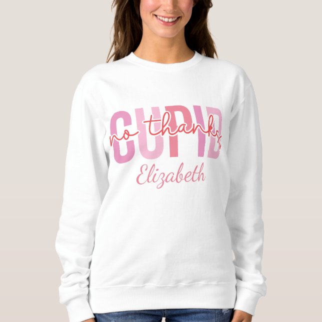 Sweatshirt Non Merci Cupid Funny Nom personnalisé Saint Valen (Devant)