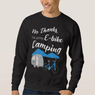 Sweatshirt Non Merci Je vais E Vélo Camping Riders Graphi