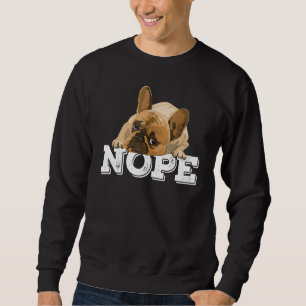 Sweatshirt Non paresseux bouledogue anglais Chien Non pas a