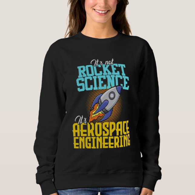 Sweatshirt Non pas ingénieur en génie aérospatial en science  (Devant)
