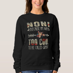 Sweatshirt Noni Parce que je suis bien trop cool pour être ap