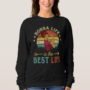 Sweatshirt Nonna Life Est La Meilleure Vie Femmes Décor Vinta