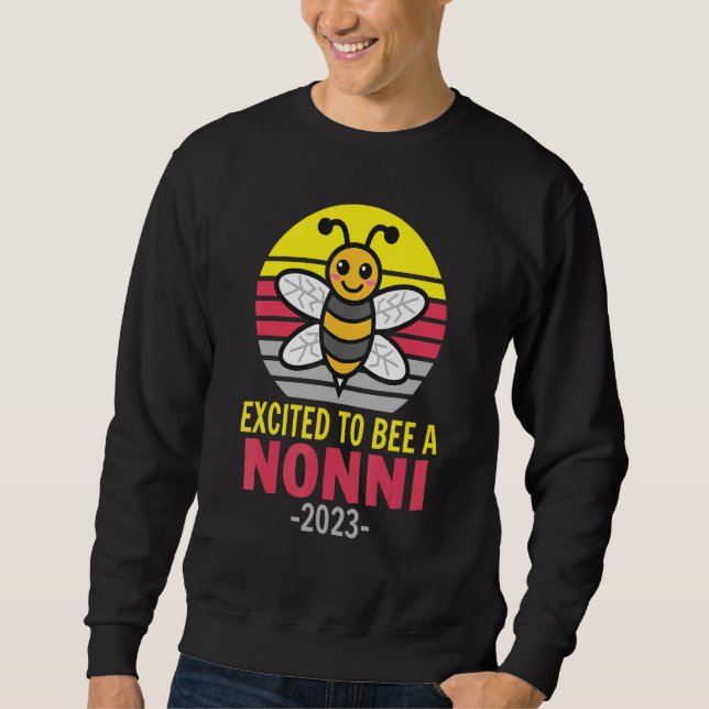 Sweatshirt Nonni 2023   Bee   Grandma   Excited To Be A Nonni (Devant)