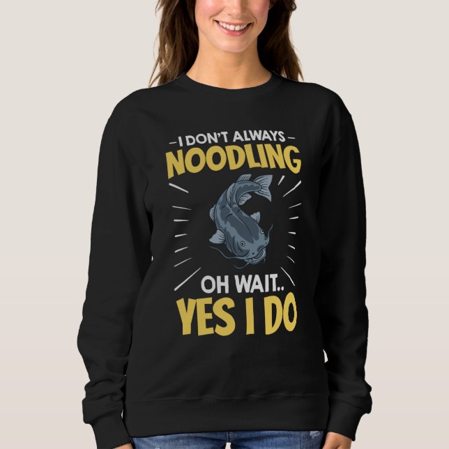 Sweatshirt Noodling Catfish Fishing Flathead Catfishing Noodl (Devant)