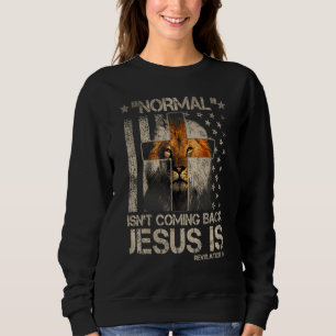 Sweatshirt Normal ne revient pas Jésus est Croix Chrétien