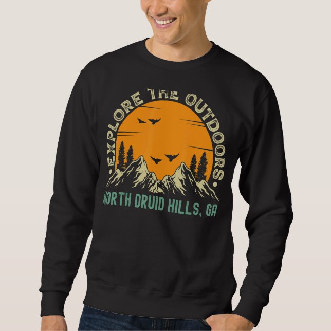 Sweatshirt North Druid Hills Georgia Explorez L'Extérieur (Devant)