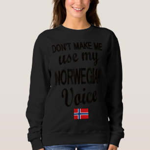 Sweatshirt Norwegian Voice Norvège Drapeau Norvégien Racines