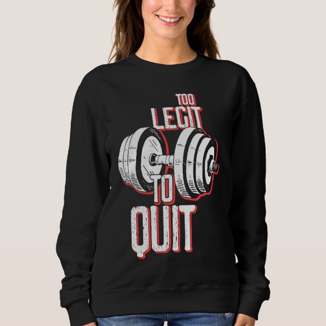 Sweatshirt Not Quit Barbell Bodybuilding Workout Gym Weightli (Devant)