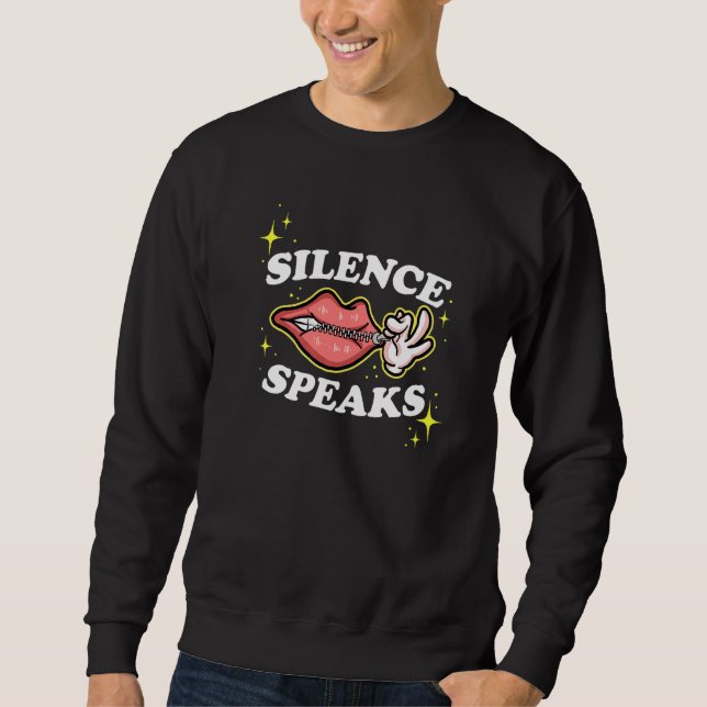 Sweatshirt Not Speaking Lips Zipped Shut Silence Speaks   (Devant)