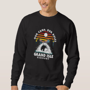 Sweatshirt Notre Camp Nos Règles Grand Isle Camping Vermont C