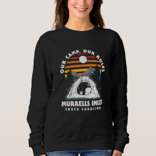 Sweatshirt Notre Camp Nos Règles Murrells Inlet Camping Carol