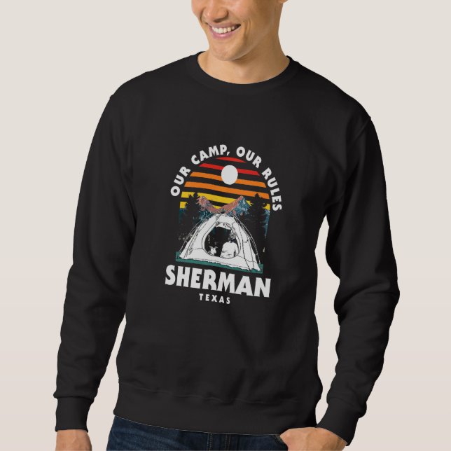 Sweatshirt Notre Camp Nos Règles Sherman Camping Texas Camper (Devant)