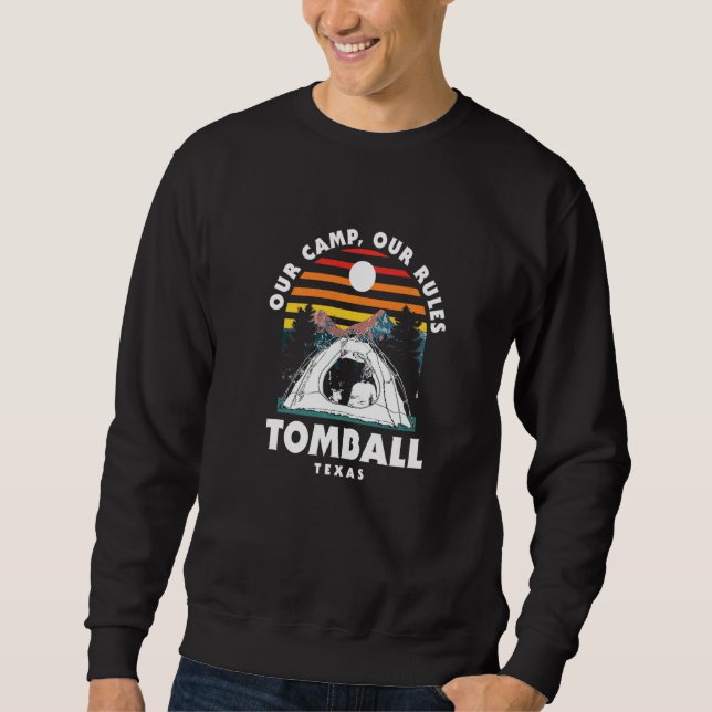 Sweatshirt Notre Camp Nos Règles Tomball Camping Texas Camper (Devant)
