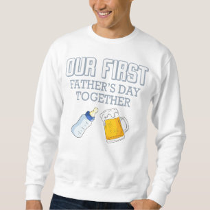 Sweatshirt Notre Première Fête des pères Ensemble 👨 👶 ❤️