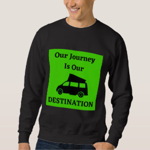 Sweatshirt Notre Voyage Est Notre Destination - Classe B
