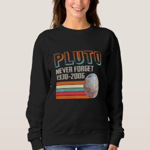 Sweatshirt N'oubliez jamais Pluto Space Retro Vintage